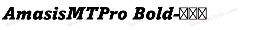 AmasisMTPro Bold字体转换